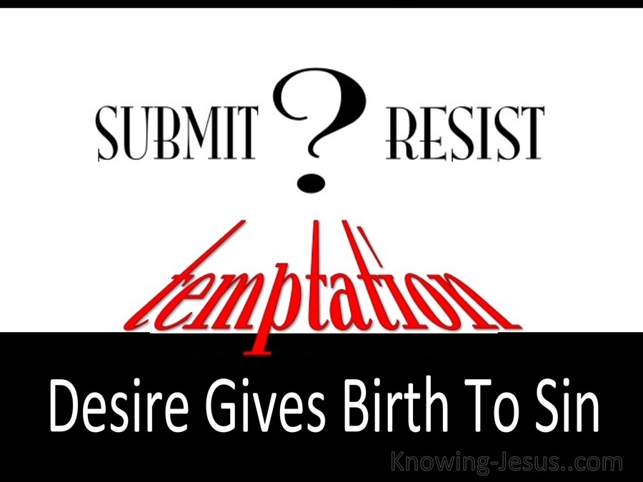 James 1:15 Submit Or Resist Temptation (white)